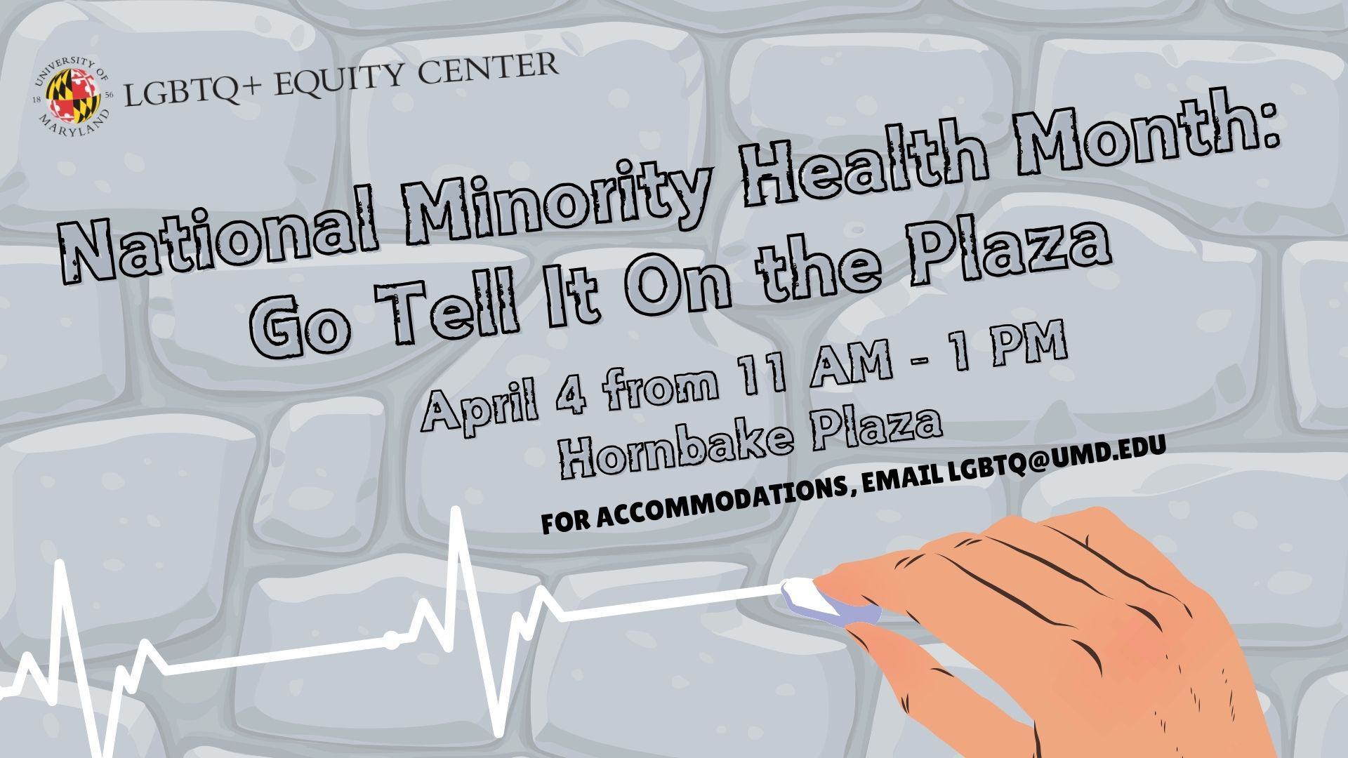 Banner graphic showing white chalk and National Minority Health Month: Go Tell it on the Plaza event details on a grey brick background.