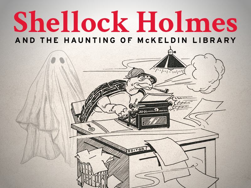 Old Testudo drawing with a ghost and text: Shellock Holmes and the Haunting of McKeldin Library