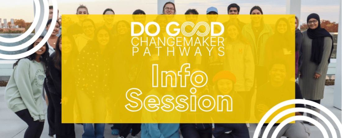 Changemaker Pathways Info Session
