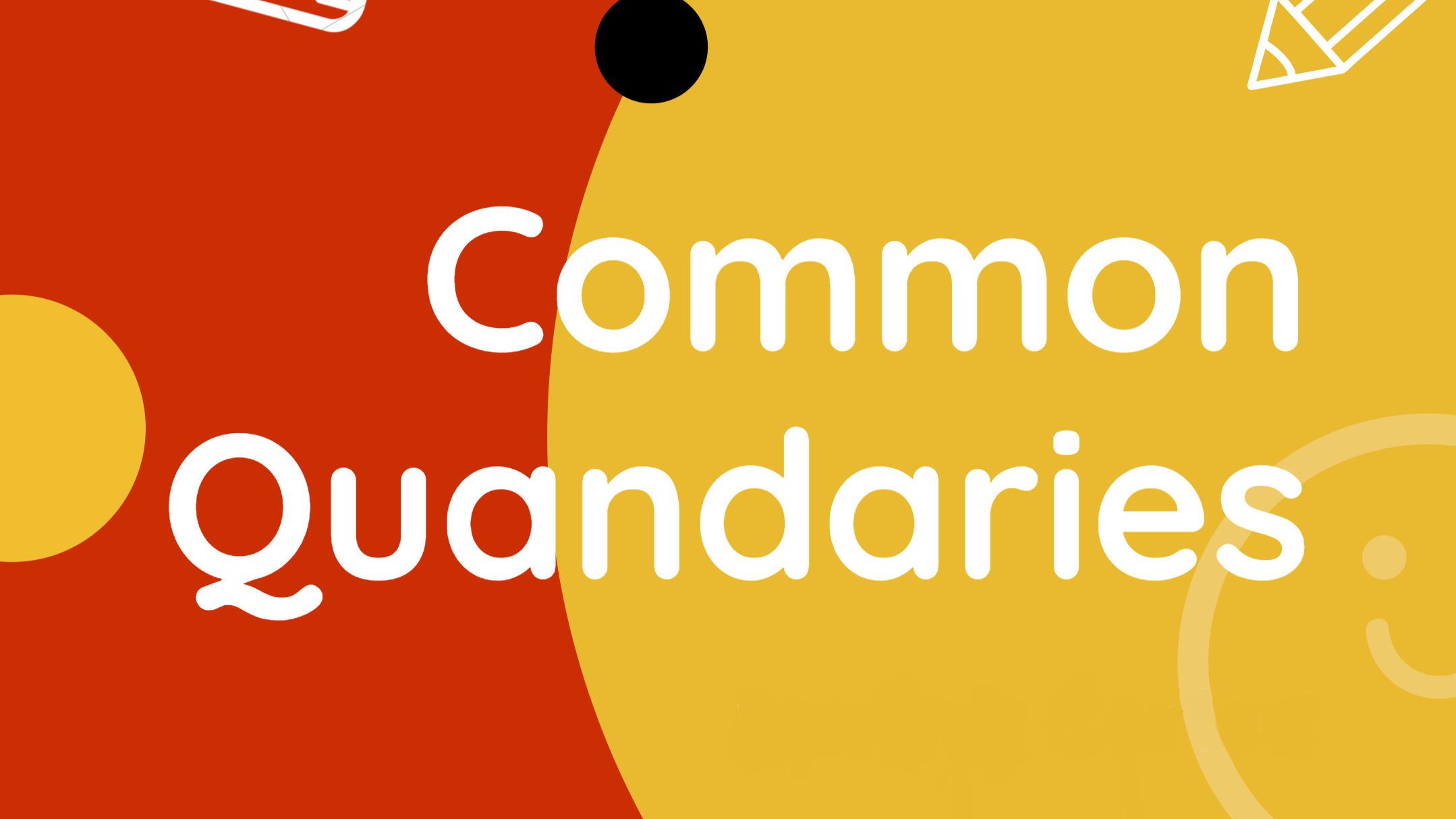 Common Quandaries icon with Common Quandaries in white text on a red and yellow background