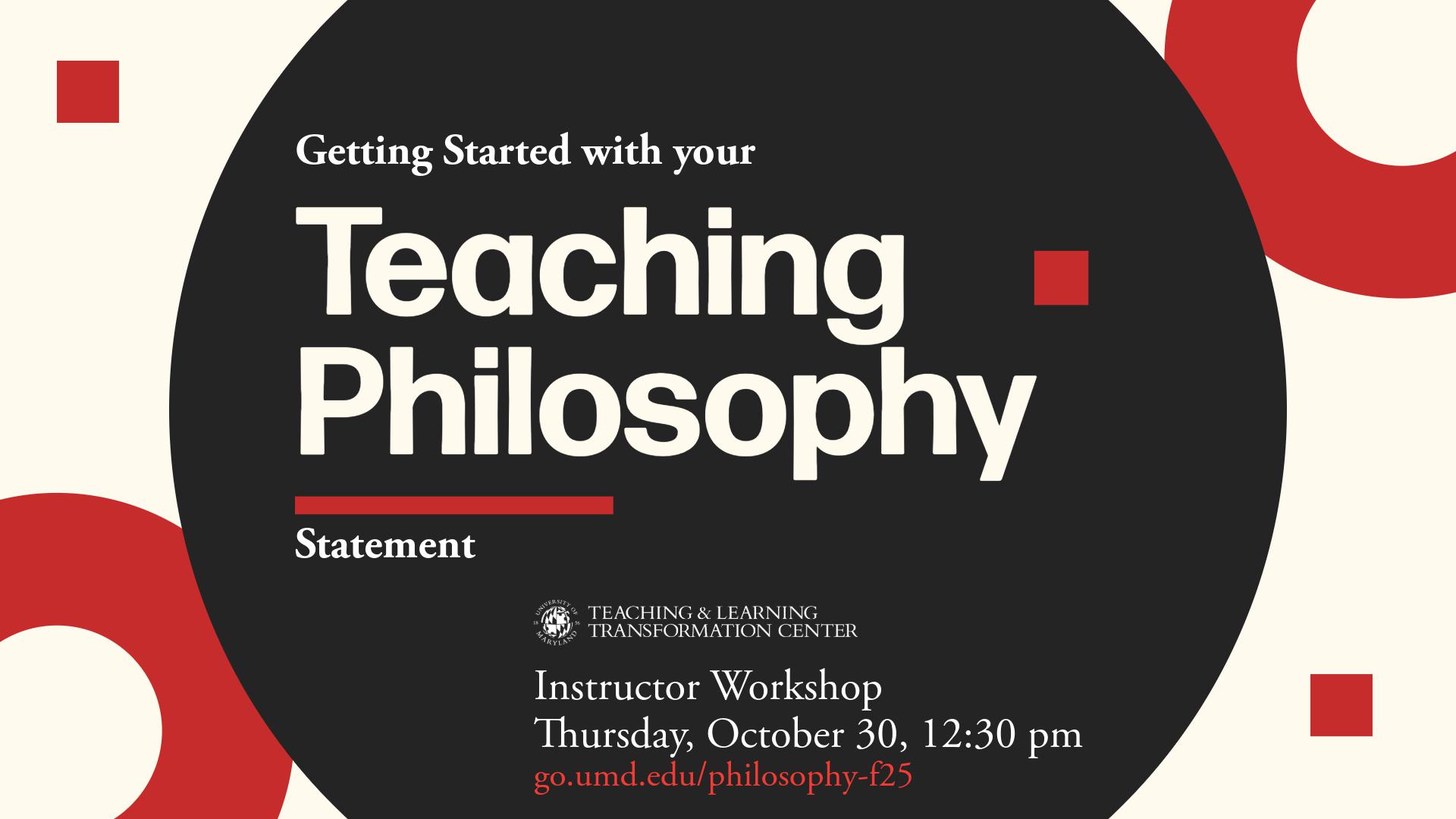 Flyer for Getting Started with Your Teaching Philosophy Statement