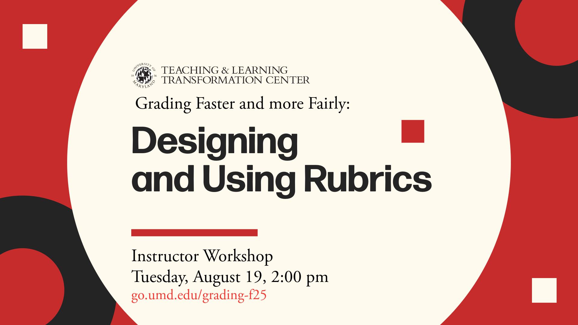 Flyer for Grading Faster and More Fairly: Designing and Using Rubrics