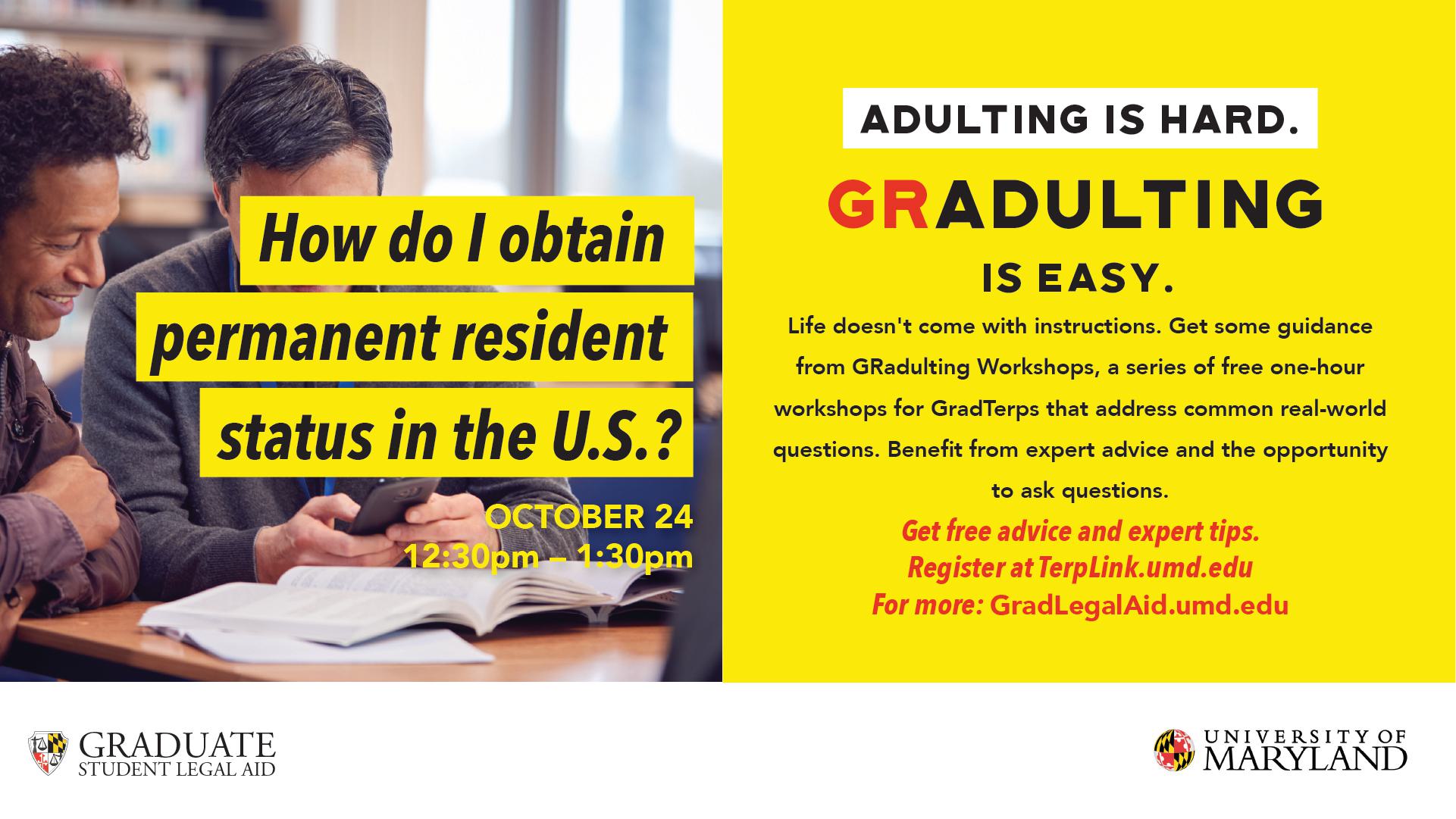 GRadulting Workshop – Do you know how to obtain permanent resident status in the U.S.?