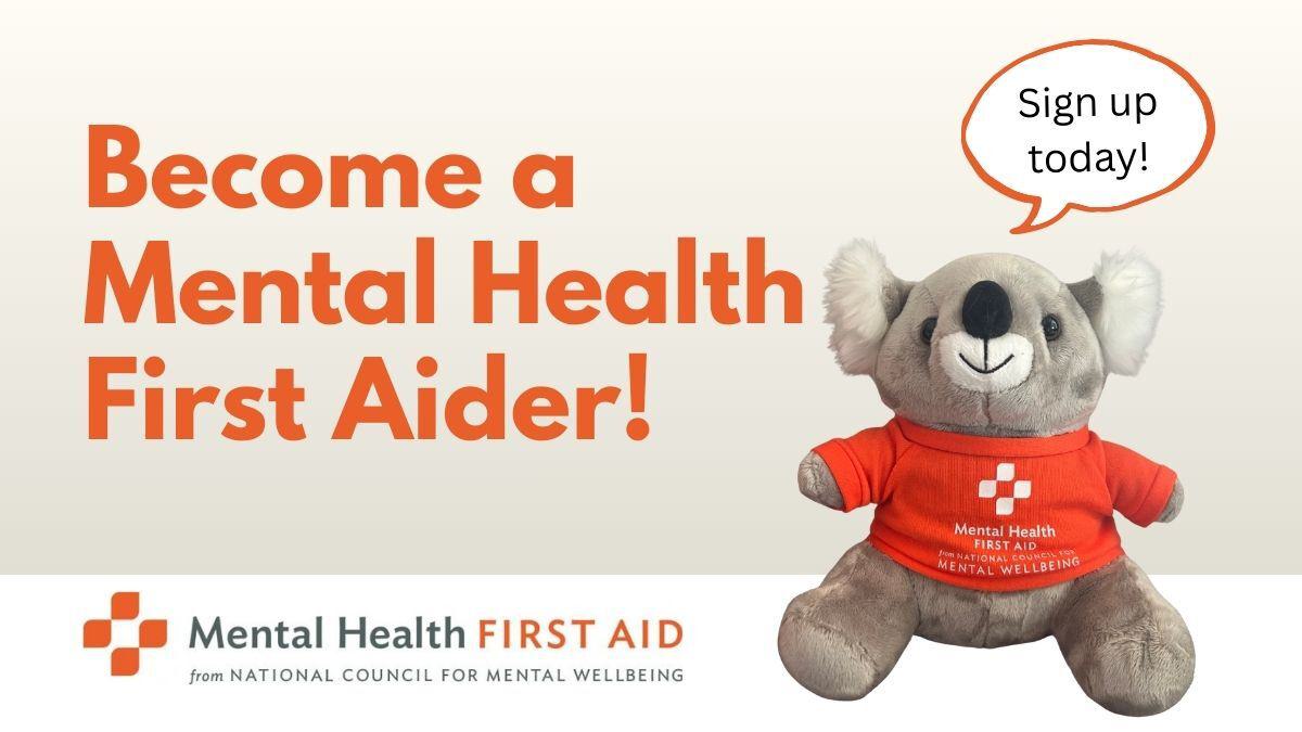 A plush koala in an orange Mental Health First Aid shirt next to the text "Become a Mental Health First Aider!" with a speech bubble saying "Sign up today!"