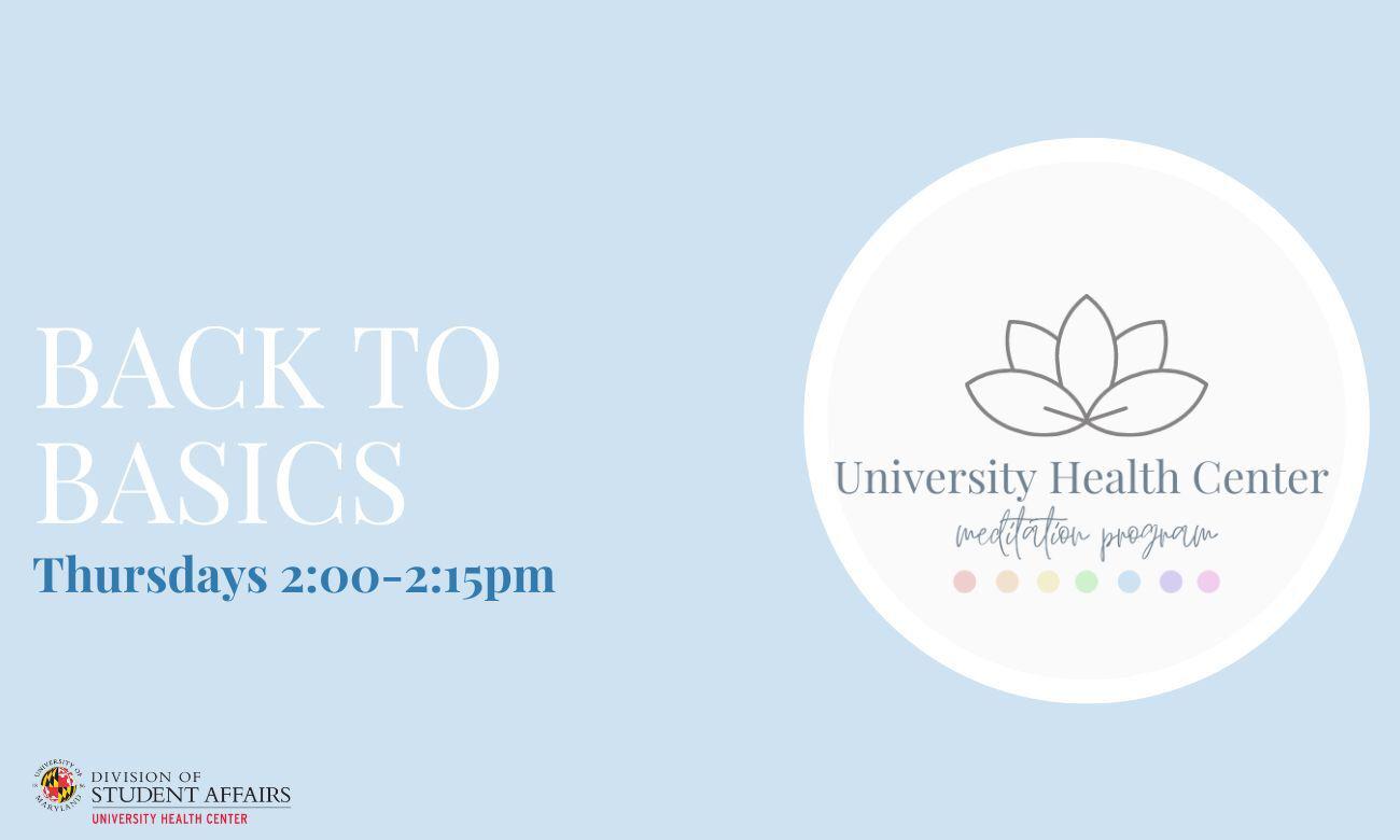 UHC Meditation Logo (lotus with chakra colors) with text "Back to Basics Meditation Thursdays 2:00pm-2:15pm"