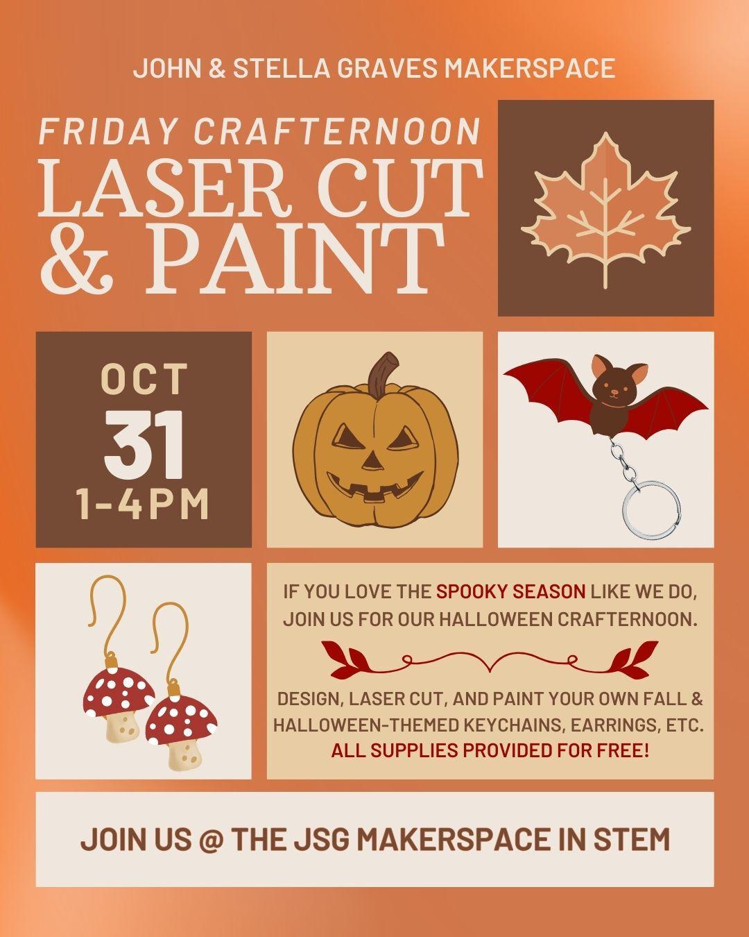 Flyer for Friday Crafternoon event. Friday, October 31, 2025 at: 1:00PM - 4:00PM.