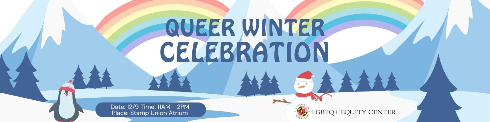 Banner graphic showing a winter landscape with a snowperson, two rainbows behind snowy mountains, and Queer Winter Celebration event details.