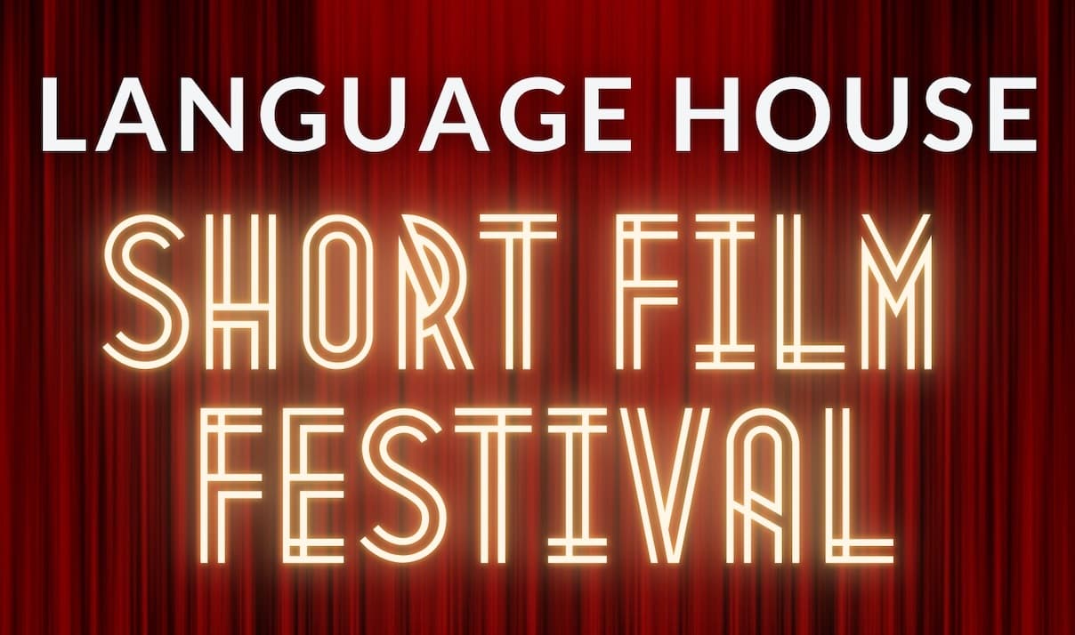 Language House Short Film Festival