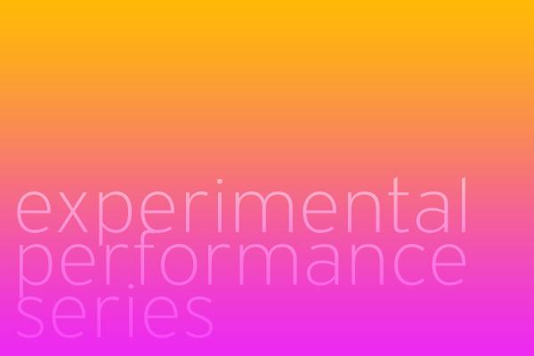 Orange and pink colors behind the words experimental performance series.