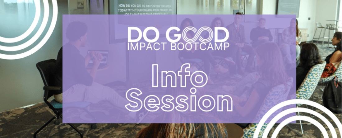 Do Good Impact Bootcamp Info Session